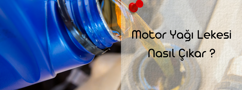 Motor Yağı Lekesi Nasıl Çıkar